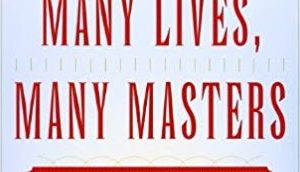 Many Lives, Many Masters: A Spiritual Journey Through Reincarnation