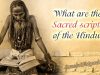 The Sacred Scriptures: Understanding The Hindu Teachings On Death And The Soul’s Journey