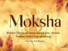 Moksha: Liberation From The Cycles Of Time In Hinduism