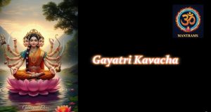 Gayatri Kavacham: The Supreme Shield of Vedic Wisdom Gayatri Kavacham